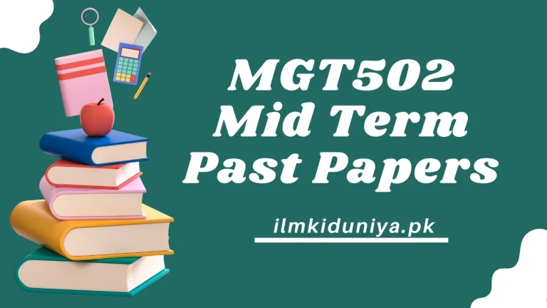 MGT502 MidTerm Past Papers