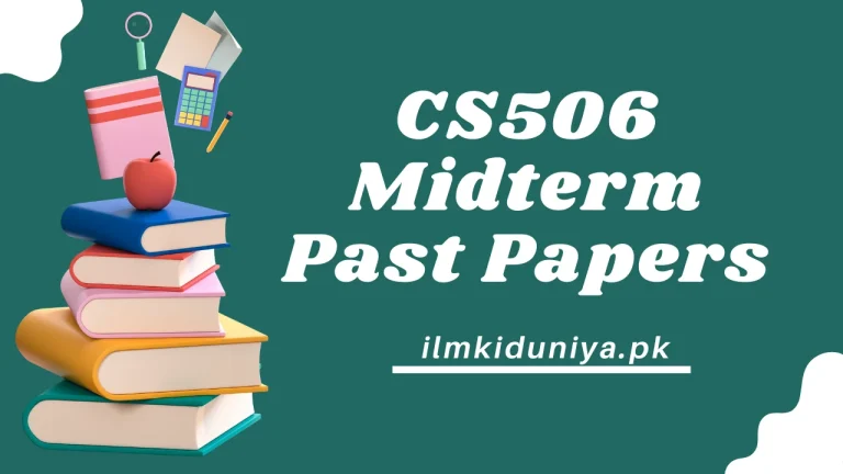 CS506 Midterm Past Papers [Waqar, Moaaz, Junaid Files]