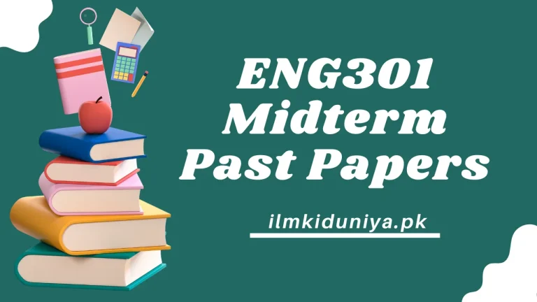 ENG301 Midterm Past Papers