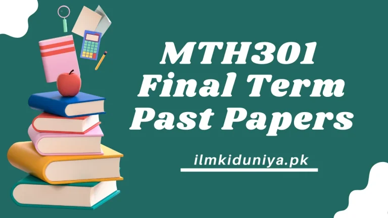MTH301 Final Term Past Papers [Waqar, Moaaz, Junaid Files]