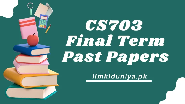 CS703 Final Term Past Papers