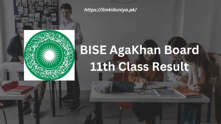 BISE AgaKhan Board 11th Class Result