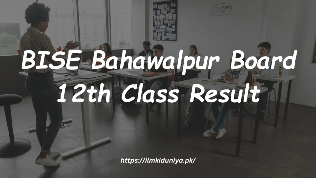 BISE Bahawalpur Board 12th Class Result