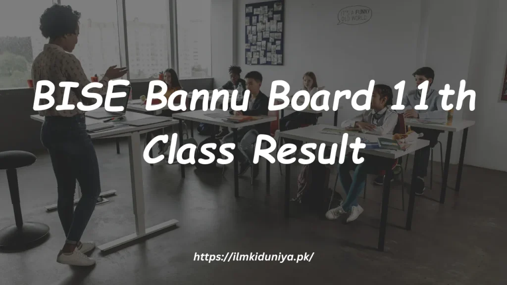 BISE Bannu Board 11th Class Result