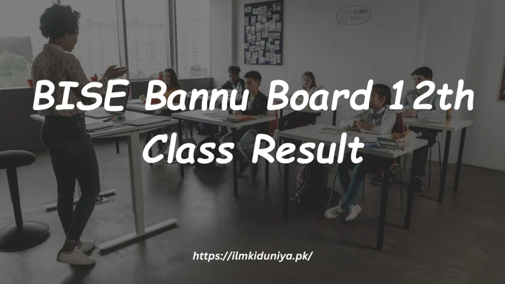 BISE Bannu Board 12th Class Result