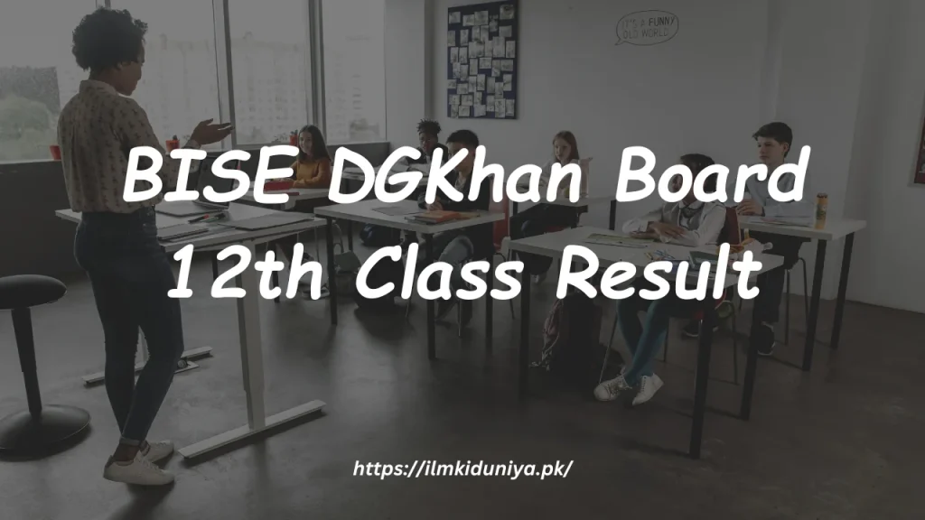 BISE DGKhan Board 12th Class Result