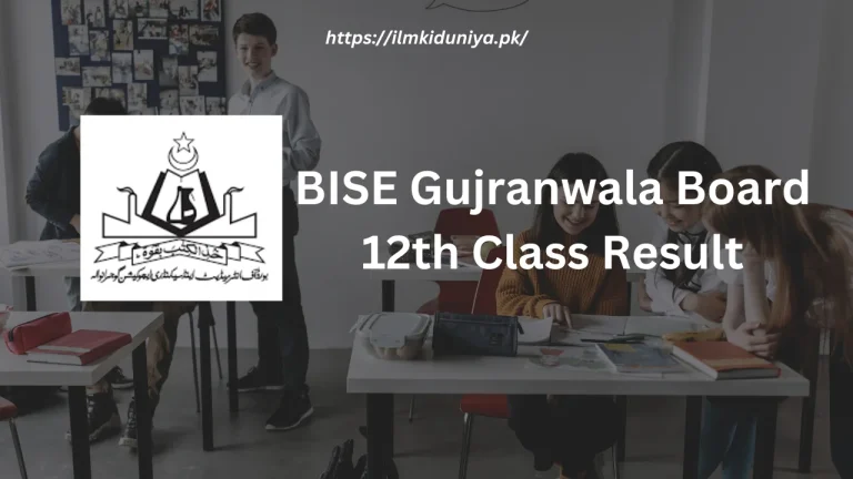 BISE Gujranwala Board 12th Class Result