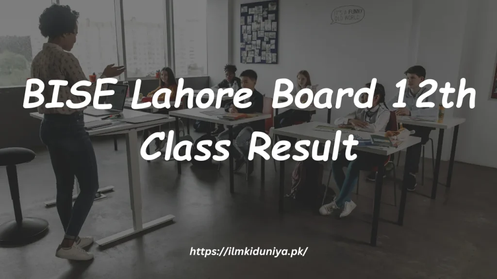 BISE Lahore Board 12th Class Result