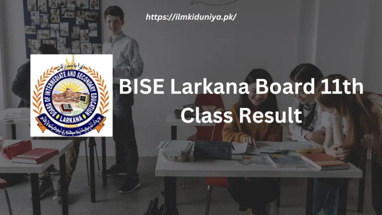 BISE Larkana Board 11th Class Result