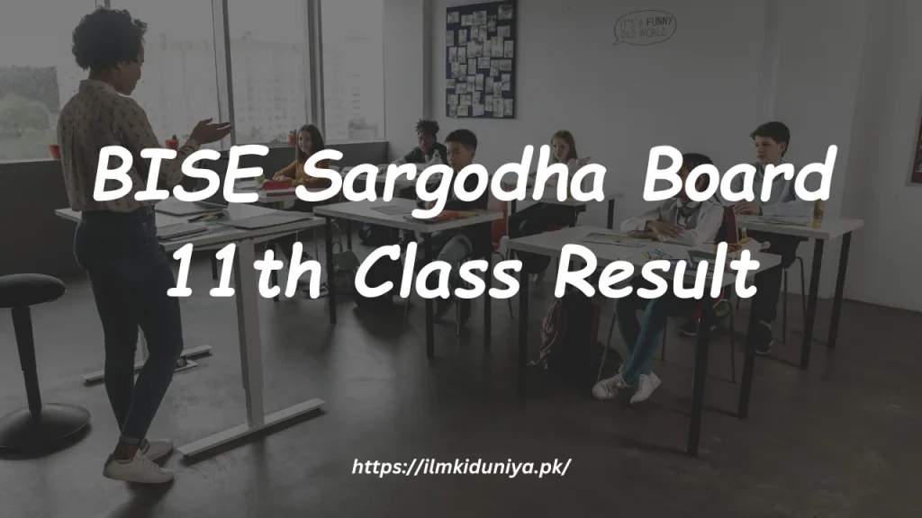 BISE Sargodha Board 11th Class Result