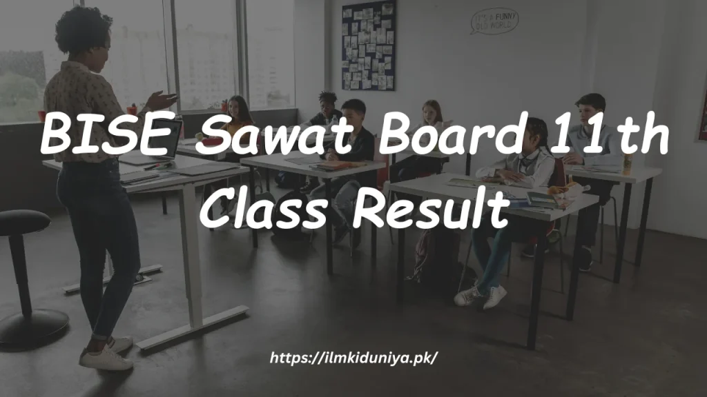 BISE Sawat Board 11th Class Result